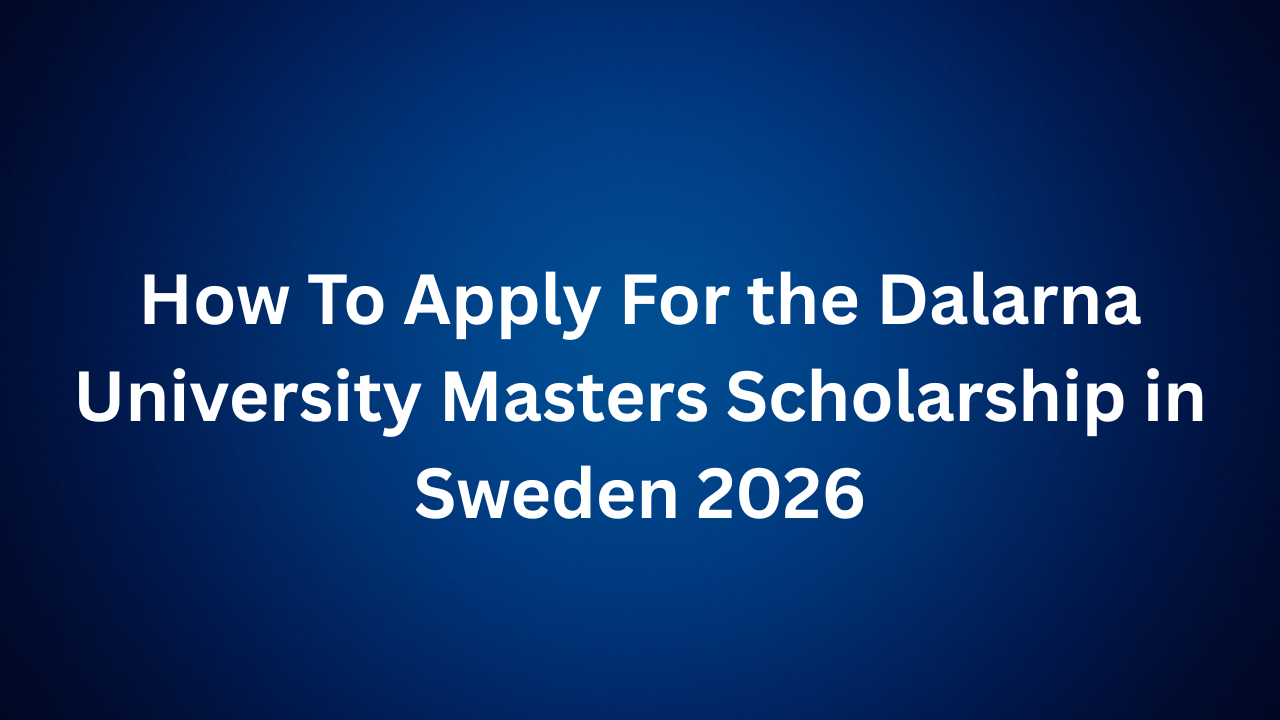 Dalarna University Masters Scholarship